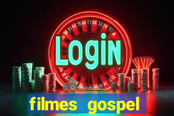 filmes gospel baseadas em fatos reais emocionantes